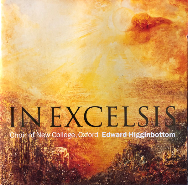 The New College Oxford Choir, Edward Higginbottom - In Excelsis (CD, Album) (Near Mint (NM or M-))