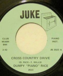 Dumpy "Piano" Rice* - Cross Country Drive / The In Crowd (7", Single) (Very Good Plus (VG+))