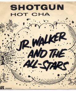 Jr. Walker & The All Stars* - Shotgun / Hot Cha (7", M/Print, Pic) (Very Good Plus (VG+))