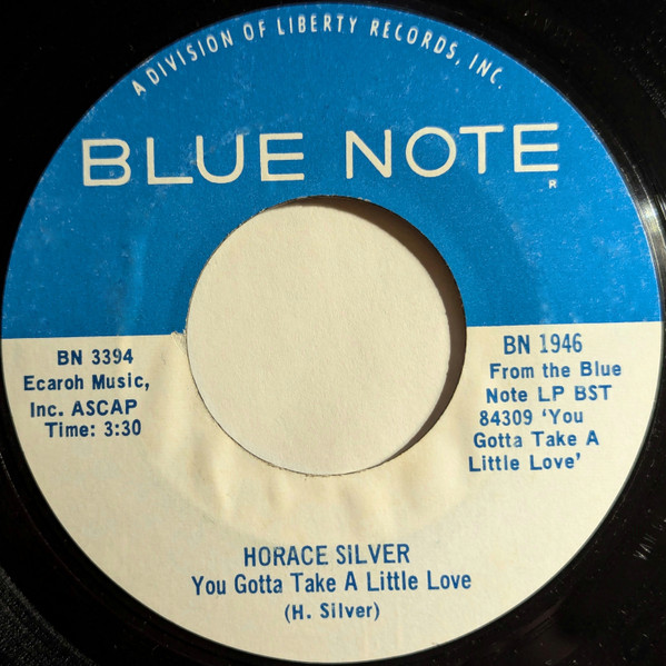 Horace Silver - You Gotta Take A Little Love / Down And Out (7", Styrene, She) (Very Good Plus (VG+))