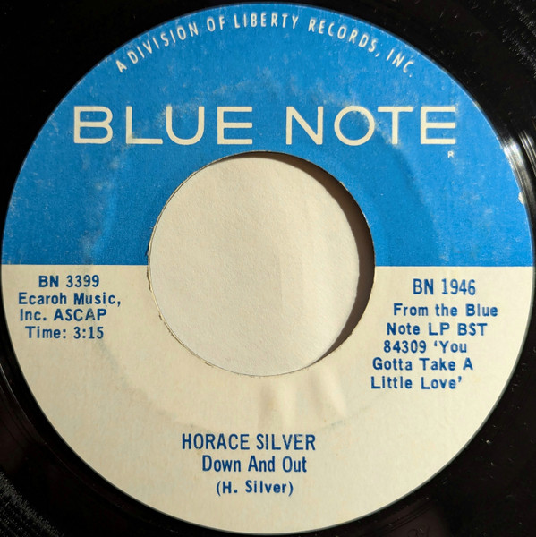 Horace Silver - You Gotta Take A Little Love / Down And Out (7", Styrene, She) (Very Good Plus (VG+)) - Image 2