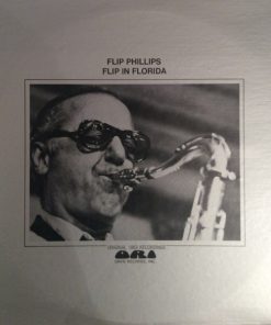 Flip Phillips - Flip In Florida (Original 1963 Recordings) (LP, Album, Mono, RE) (Very Good Plus (VG+))