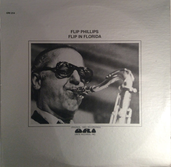 Flip Phillips - Flip In Florida (Original 1963 Recordings) (LP, Album, Mono, RE) (Very Good Plus (VG+))
