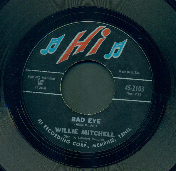 Willie Mitchell - Bad Eye / Sugar T (7", Single, Mon) (Very Good Plus (VG+))