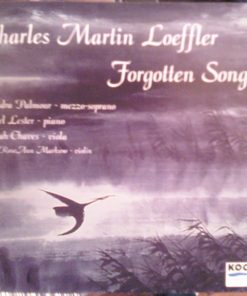 Charles Martin Loeffler - Deidra Palmour, Noel Lester, Noah Chaves With RoseAnn Markow*-0