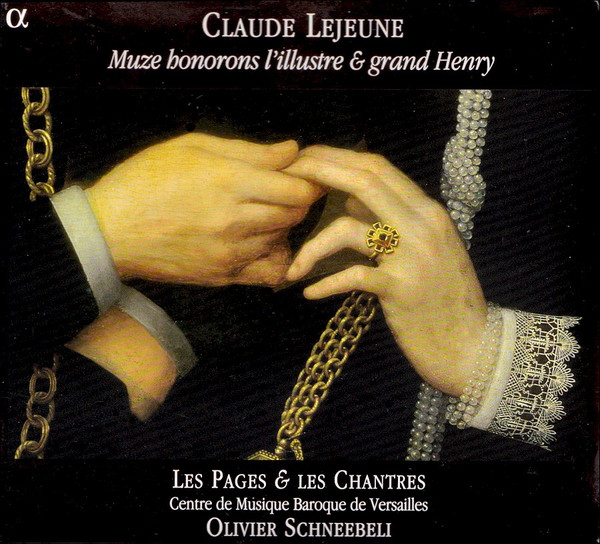 Claude Le Jeune - Les Pages Et Les Chantres Du Centre De Musique Baroque De Versailles, Olivier Schneebelli-0