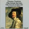 Thomas Tomkins - The Tallis Scholars - Peter Phillips (2)-0