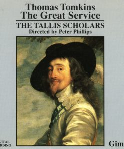 Thomas Tomkins - The Tallis Scholars - Peter Phillips (2)-0