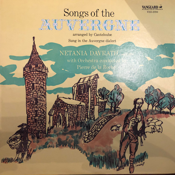 Netania Davrath, Pierre De La Roche, Canteloube* - Songs Of The Auvergne (LP, Album, RE, Gol) (Very Good Plus (VG+))