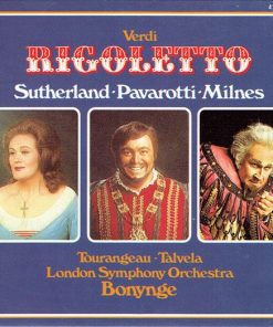 Verdi*, Sutherland* · Pavarotti* · Milnes* · Tourangeau* · Talvela* · London Symphony Orchestra · Bonynge*-0
