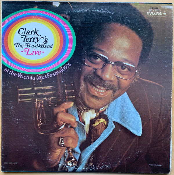Clark Terry's Big Bad Band - Clark Terry's Big-B-a-d-Band Live At The Wichita Jazz Festival 1974 (LP, Album) (Very Good Plus (VG+))