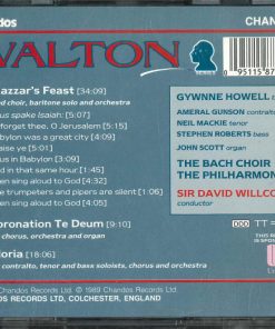 Walton* - Gwynne Howell, Ameral Gunson, Neil Mackie (2), Stephen Roberts (2), The Bach Choir, The Philharmonia*, Sir David Willcocks*-1