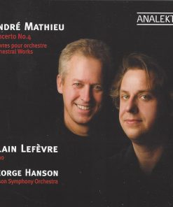 André Mathieu – Alain Lefèvre, George Hanson (3), Tucson Symphony Orchestra-2