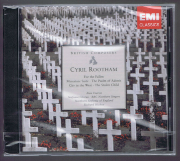 Cyril Rootham / Alan Fearon • Sinfonia Chorus* • BBC Northern Singers • Northern Sinfonia Of England* • Richard Hickox-0