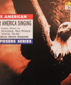 William Schuman, Ned Rorem, Louise Talma - Gregg Smith Singers-0