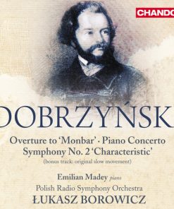 Ignacy Feliks Dobrzyński - Emilian Madey, Polska Orkiestra Radiowa, Łukasz Borowicz-0