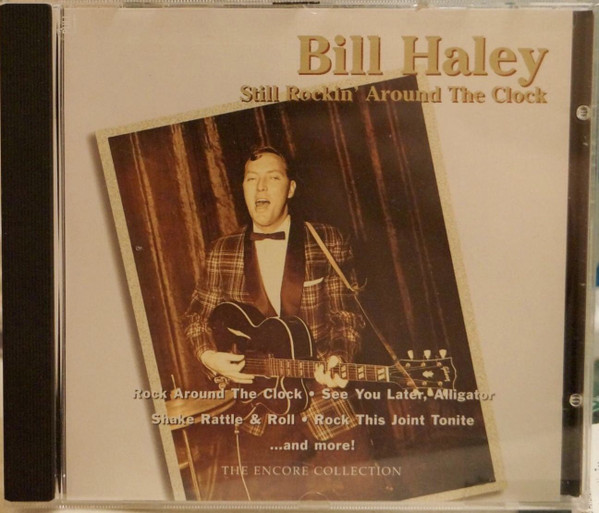 Bill Haley - The Encore Collection - Still Rockin' Around The Clock (CD, Album) (Mint (M))