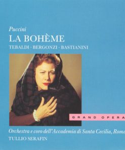 Puccini* - Tebaldi*, Bergonzi*, Bastianini*, Orchestra* E Coro dell'Accademia di Santa Cecilia*, Tullio Serafin-0