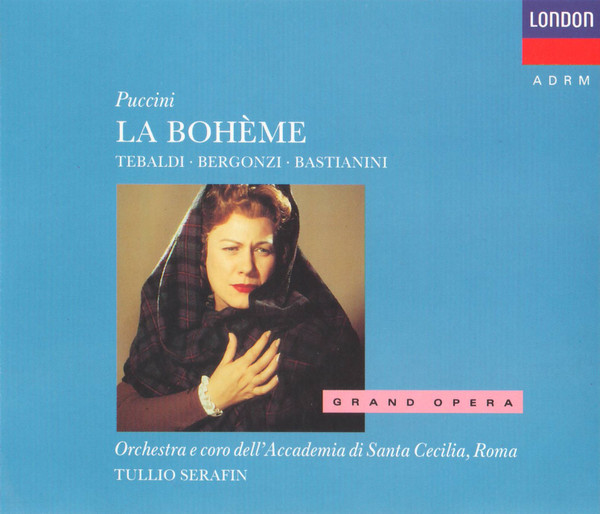 Puccini* - Tebaldi*, Bergonzi*, Bastianini*, Orchestra* E Coro dell'Accademia di Santa Cecilia*, Tullio Serafin-0