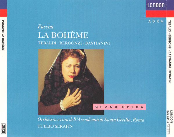Puccini* - Tebaldi*, Bergonzi*, Bastianini*, Orchestra* E Coro dell'Accademia di Santa Cecilia*, Tullio Serafin-1