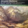 Alexander Mackenzie*, BBC Scottish Symphony Orchestra / Martyn Brabbins-0