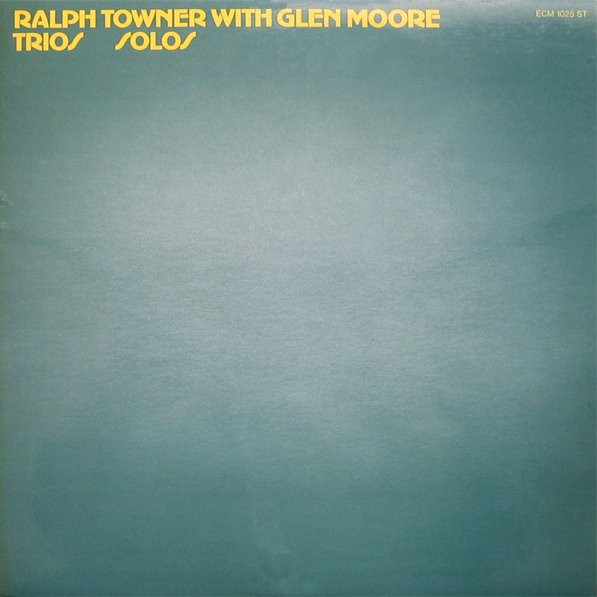 Ralph Towner With Glen Moore - Trios / Solos (LP, Album) (Very Good Plus (VG+))