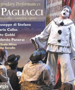 Leoncavallo*, Giuseppe di Stefano, Maria Callas, Tito Gobbi, Rolando Panerai, Coro Del Teatro Alla Scala, Orchestra Del Teatro Alla Scala, Tullio Serafin-0