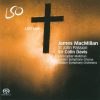 James MacMillan (2) - Christopher Maltman, London Symphony Chorus, London Symphony Orchestra, Sir Colin Davis-0