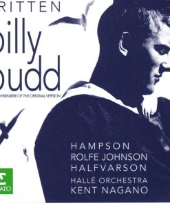 Britten*, Kent Nagano, Hampson*, Rolfe Johnson*, Halfvarson*, Hallé Orchestra-0