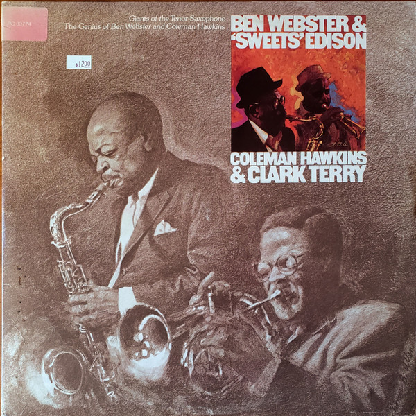 Ben Webster & 'Sweets' Edison* / Coleman Hawkins & Clark Terry-0