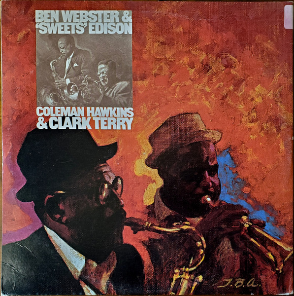 Ben Webster & 'Sweets' Edison* / Coleman Hawkins & Clark Terry-2