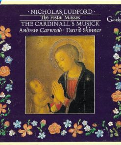 Nicholas Ludford, The Cardinall's Musick, Andrew Carwood, David Skinner (4)-0