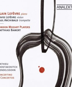Alain Lefèvre, David Lefèvre, Paul Archibald, London Mozart Players, Matthias Bamert, André Mathieu, Dmitri Shostakovich, Felix Mendelssohn-Bartholdy-0