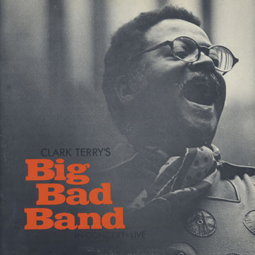 Clark Terry's Big Bad Band - In Concert - Live (LP, Album) (Very Good Plus (VG+))