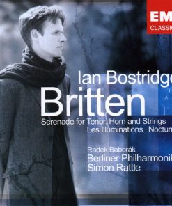 Britten* - Ian Bostridge, Radek Baborák, Berliner Philharmoniker, Simon Rattle*-0