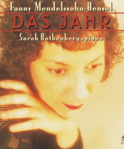 Fanny Mendelssohn Hensel - Sarah Rothenberg-0