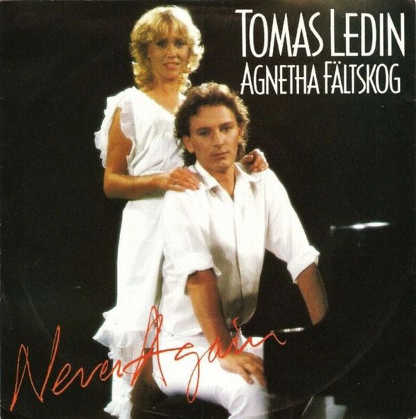 Tomas Ledin, Agnetha Fältskog - Never Again (7", Single) (Near Mint (NM or M-))