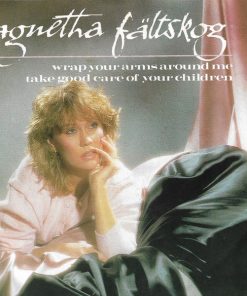 Agnetha Fältskog - Wrap Your Arms Around Me / Take Good Care Of Your Children (7", Single) (Very Good Plus (VG+))