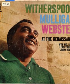 Witherspoon*, Mulligan*, Webster* With Mel Lewis, Leroy Vinnegar, Jimmy Rowles-0