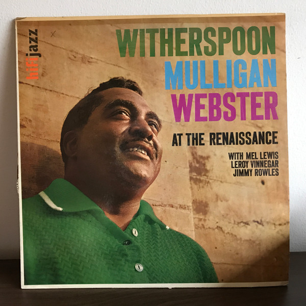 Witherspoon*, Mulligan*, Webster* With Mel Lewis, Leroy Vinnegar, Jimmy Rowles-1