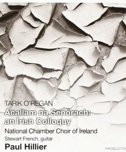 Tarik O'Regan - Stewart French, National Chamber Choir Of Ireland, Paul Hillier-0