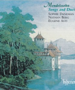 Mendelssohn* - Sophie Daneman, Nathan Berg, Eugene Asti-0