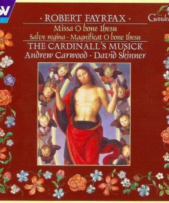 Robert Fayrfax, Andrew Carwood, David Skinner (4), The Cardinall's Musick-0