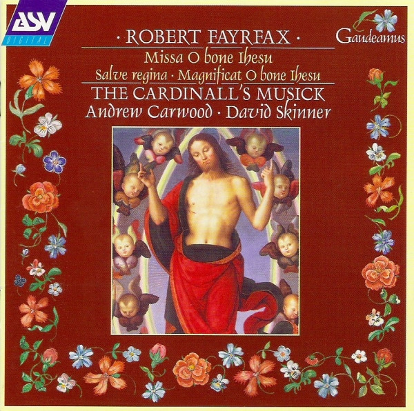 Robert Fayrfax, Andrew Carwood, David Skinner (4), The Cardinall's Musick-0