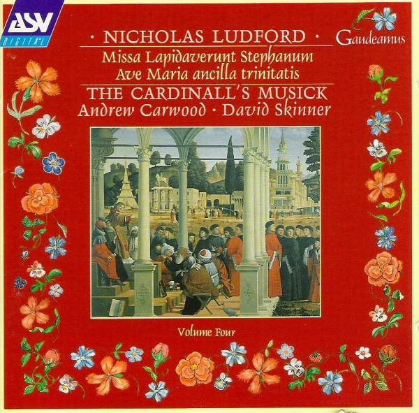 Nicholas Ludford, Andrew Carwood, David Skinner (4), The Cardinall's Musick-0