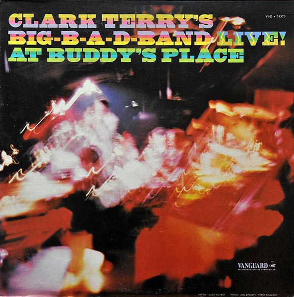 Clark Terry's Big Bad Band - Big-B-A-D-Band Live! At Buddy's Place (LP, Album) (Very Good Plus (VG+))
