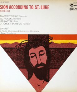 Krzysztof Penderecki - Stefania Woytowicz / Andrzej Hiolski / Bernard Ładysz / Rudolf Jürgen Bartsch / Tölzer Knabenchor / Kölner Rundfunkchor and Kölner Rundfunk-Sinfonie-Orchester / Henryk Czyż-9