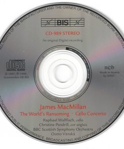 James MacMillan (2) - Raphael Wallfisch · Christine Pendrill · BBC Scottish Symphony Orchestra · Osmo Vänskä-3