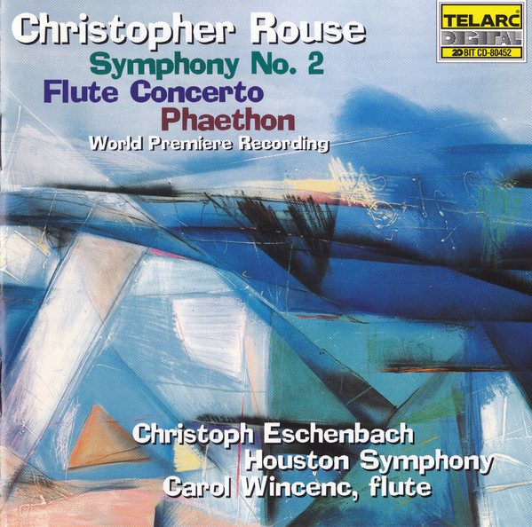 Christopher Rouse (2) - Christoph Eschenbach, Houston Symphony*, Carol Wincenc-0