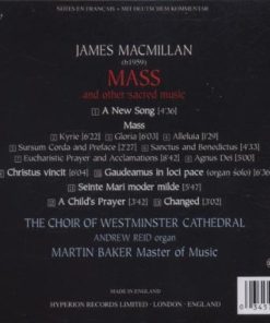 James MacMillan (2), The Choir Of Westminster Cathedral*, Andrew Reid (3), Martin Baker (2)-1